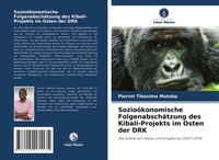 Pierrot Tibasima Muteba | SozioöKonomische FolgenabschäTzung Des...