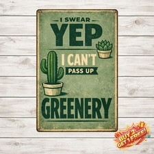 I Need All These Plants Funny Garden Decor Metal Tin Sign 8x12