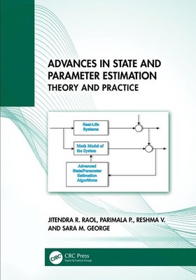 Advances in State and Parameter Estimation: Theory and Practice by Jitendra R. R