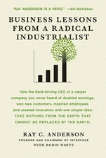 Business Lessons from a Radical Industrialist: How a CEO Doubled Earnings, I...