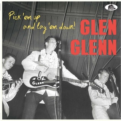 Glen Glenn - Pick 'Em Up And Lay 'Em Down (Vinyl LP - 2018 - Original)
