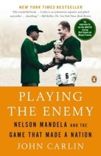 Playing the Enemy: Nelson Mandela and the Game That Made a Nation - GOOD