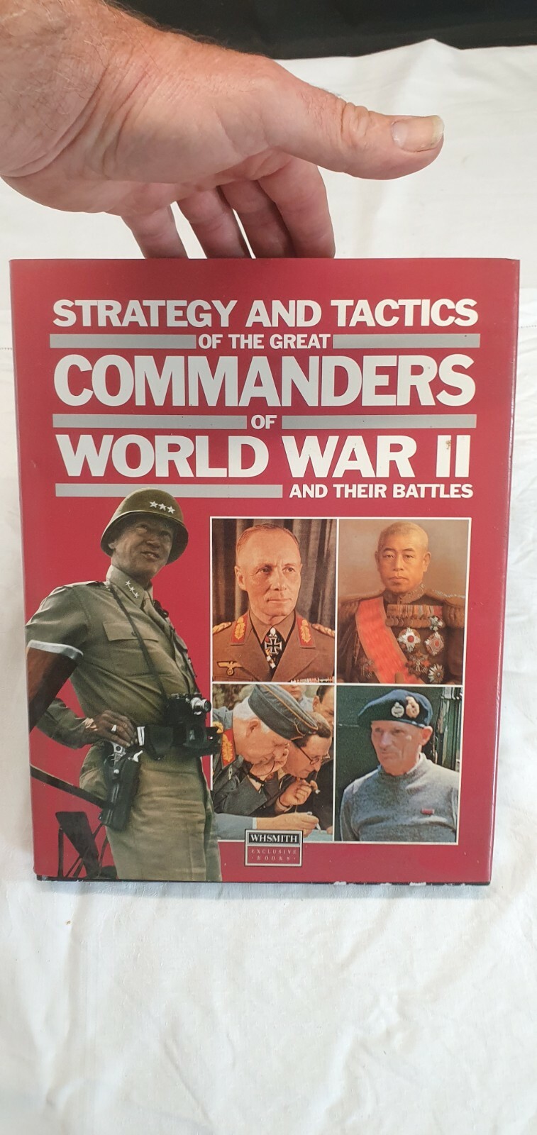 Strategy and Tactics of the Great Commanders of World War II and Their Battles