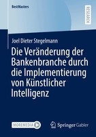Die VeräNderung Der Bankenbranche Durch Die Implementierung Von KüNstlicher...