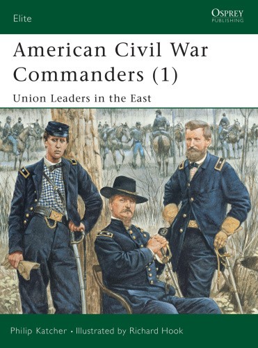 American Civil War Commanders: Pt.1: Union Leaders in the East (Elite)