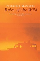 Rules Of The Wild | Francesca Marciano | Taschenbuch | Englisch | 1999 | Vintage