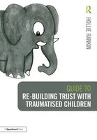Hollie Rankin | Guide To Re-Building Trust With Traumatised Children | Buch