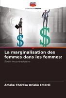 Amaka Theresa Oriaku Emordi | La Marginalisation Des Femmes Dans Les Femmes: