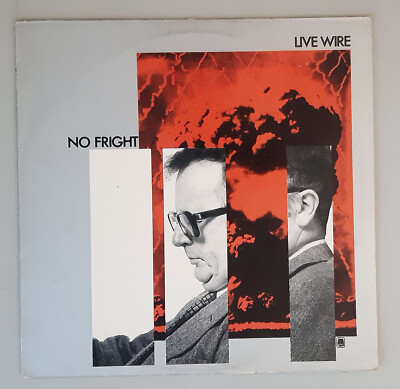 Live Wire   ''No Fright''  (A&M Records   AMLH 64814)