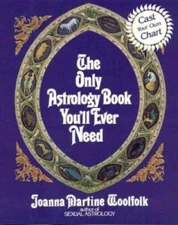 The Only Astrology Book You'll Ever Need - Paperback By Woolfolk, Joanna - GOOD