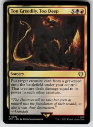 Too Greedily, Too Deep 72 Rare Commander: The Lord of the Rings: Tales of Middle-earth