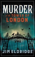 Murder At The Tower Of London Jim Eldridge