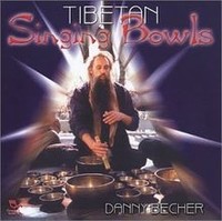Tibetan Singing Bowls Von Becher,Danny | Cd | Zustand Neu