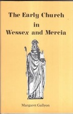 Early Church in Wessex and Mercia, Gallyon, Margaret