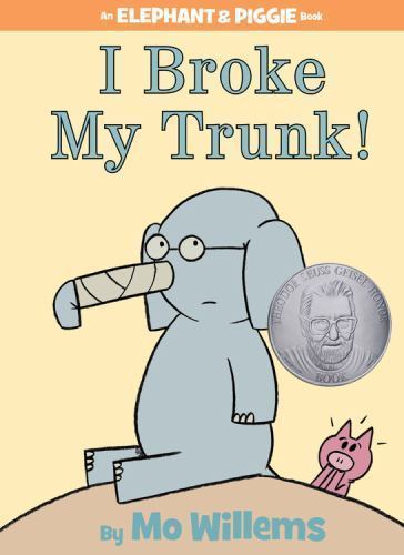 I Broke My Trunk!-An Elephant and Piggie Book by Mo Willems (2011, Hardcover)