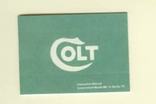 Colt Model Government Model Mk IV/ Series 70 Later Owners Manual Reproduction