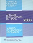 Yearbook of Labour Statistics 2003 by International Labour Office (Hardback, 2003)