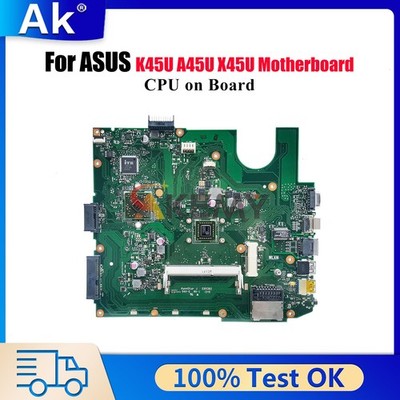 X45U Laptop Motherboard For ASUS VivoBook K45U A45U Mainboard 100% tests OK