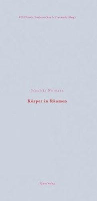 Franziska Wittmann ETH Zurich Professor Gion A. Ca Korper in Raume (Taschenbuch)