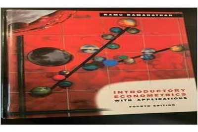 Introductory Econometrics With Applications by Ramanathan, Ramu 0030246164