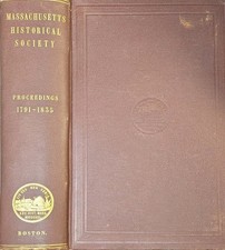 Massachusetts Historical Society Proceedings 1791-1835 Vol. 52 HC Exlib 