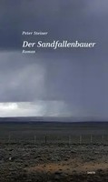 Der Sandfallenbauer | Roman | Peter Steiner | Deutsch | Buch | Gebunden | 2014