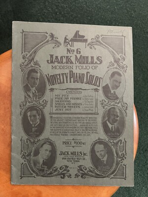 JACK MILLS FOLIO NOVELTY PIANO SOLO #6 Arthur Schutt Zez Confrey RAG Ragtime