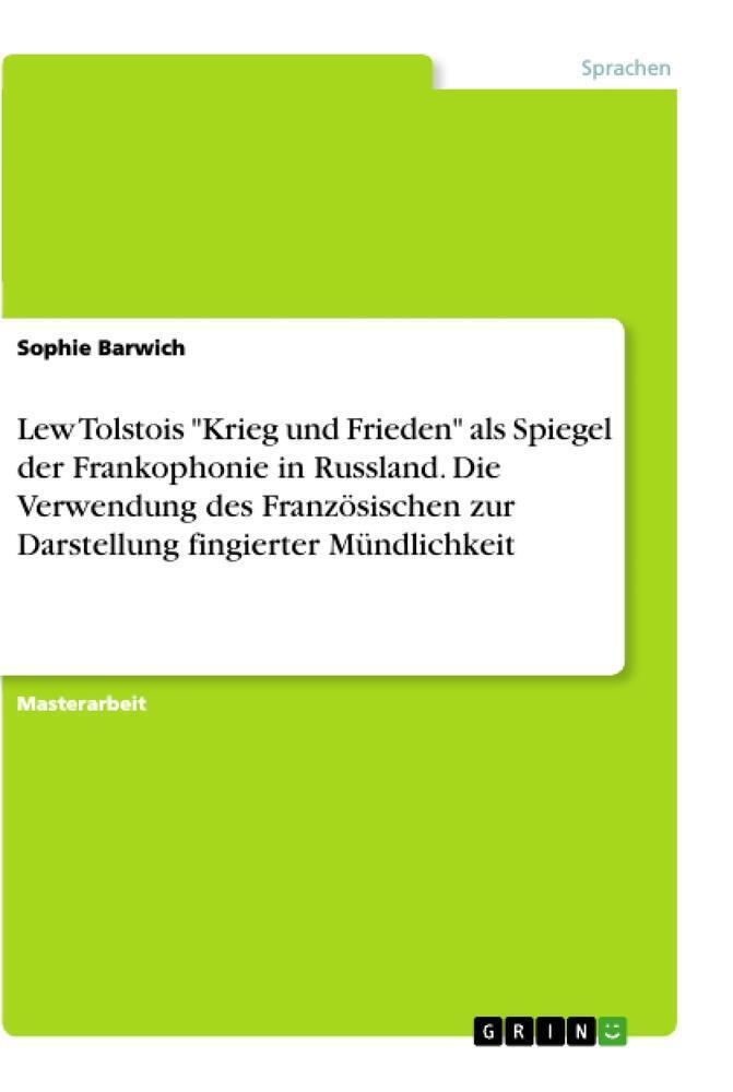 Sophie Barwich | Lew Tolstois Krieg Und Frieden Als Spiegel Der