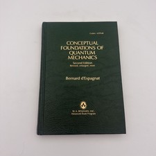 Conceptual Foundations Of Quantum Mechanics 2nd Ed. Revised  Bernard d'E...