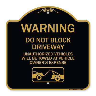 Designer Series - Warning Do Not Block Driveway (With Graphic) Heavy Gauge Metal