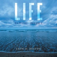 Leon Beaton | Life | Taschenbuch | Englisch (2015) | Is A Mystery - Unfolding II