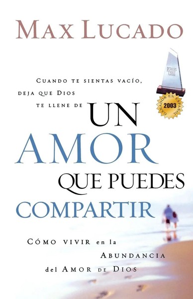 Max Lucado (U. A.) | El Un Amor Que Puedes Compartir | Taschenbuch | Spanisch-image