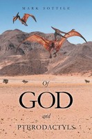 Of God And Pterodactyls | Mark Sottile | Taschenbuch | Kartoniert / Broschiert