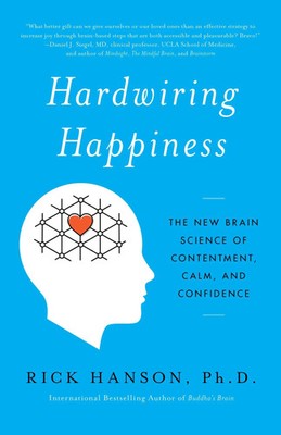 Hardwiring Happiness | Rick Hanson | Taschenbuch | Harmony/Rodale/Convergent