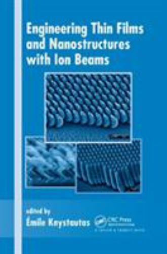 Engineering Thin Films and Nanostructures With Ion Beams, Paperback by Knysta...