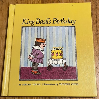 KING BASIL'S BIRTHDAY : by Miriam Young : illus Victoria Chess : vintage