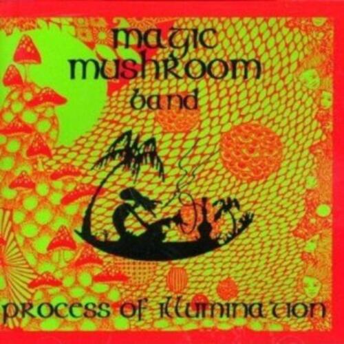 Magic Mushroom Band - Process of Illumination CD NEU OVP