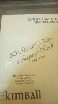 ''Give Me That Old Time Religion'' 50 Beautiful Ways to Express Yourself Sheet Mus