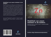 Fenitra Haja Rakotonomenjanahary | Mobiliteit Van Zware Metalen In De Bodem: