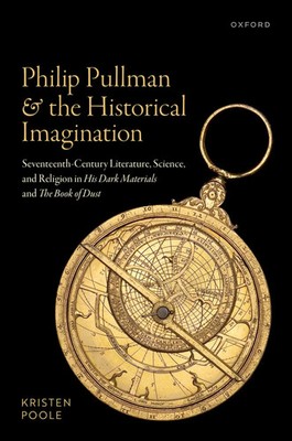 Philip Pullman and the Historical Imagination | Kristen Poole | Englisch | Buch