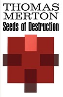 Seeds Of Destruction Thomas Merton Taschenbuch Kartoniert / Broschiert Englisch