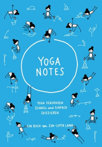 Yoganotes - Yoga Sequenzen schnell und einfach skizzieren [German]