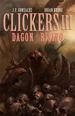 Brian Keene J F Gonzalez Clickers III (Taschenbuch) Clickers (US IMPORT)