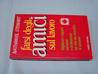 FARSI DEGLI AMICI SUL LAVORO FABBRI 1986 [Paperback]