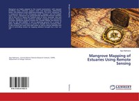 Ajay Nakhawa | Mangrove Mapping Of Estuaries Using Remote Sensing | Taschenbuch