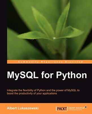 MySQL for Python (Community Experience Distilled), Lukaszewski 9781849510189-,