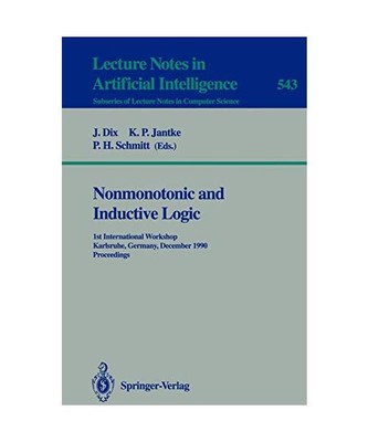 Nonmonotonic and Inductive Logic: 1st International Workshop, Karlsruhe, Germany
