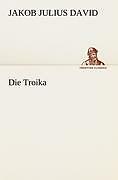 Die Troika | Buch | 9783842406698