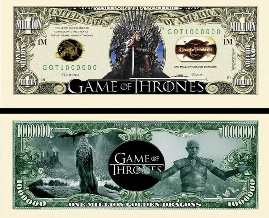 GAME of THRONES Billet MILLION DOLLAR US ! GOT Daeneris Marcheur Blanc Roi Nuit