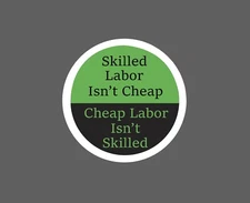 Skilled Labor Sticker Isn't Cheap Waterproof Quote Blue Collar Work Gift NEW